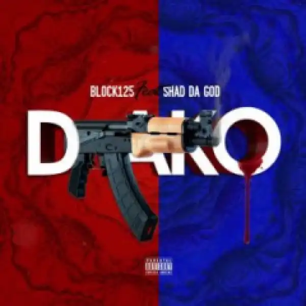 Block 125 - Drako (feat. Shad Da God)